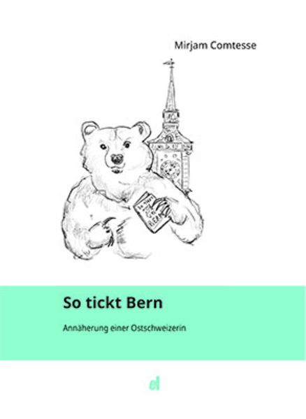 So tickt Bern