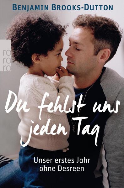 Du fehlst uns jeden Tag