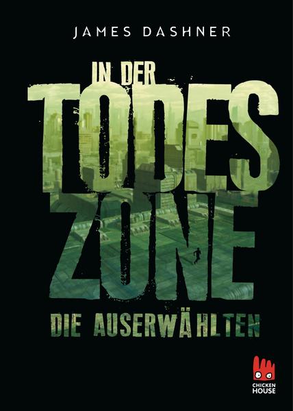 Maze Runner - In der Todeszone / Die Auserwählten Trilogie Bd.3