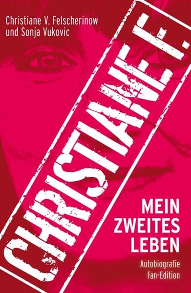 Christiane F. Mein zweites Leben: Autobiografie