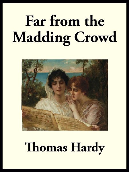 Far from the Madding Crowd