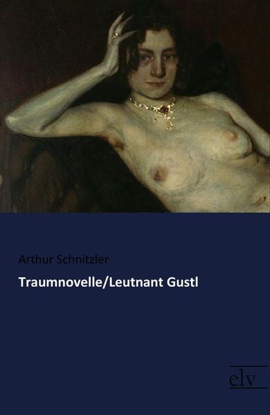 Traumnovelle/Leutnant Gustl