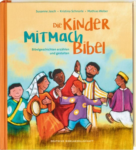 Die Kinder-Mitmachbibel. Bibelgeschichten erzählen und gestalten. Lesen, basteln