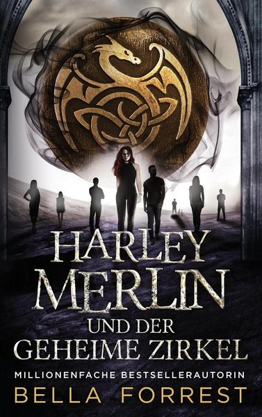 Harley Merlin und der geheime Zirkel