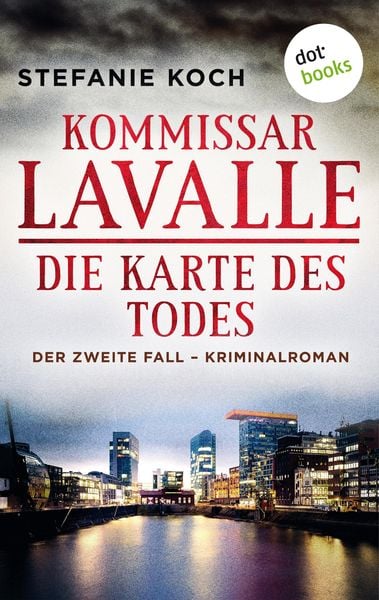 Kommissar Lavalle - Der zweite Fall: Die Karte des Todes