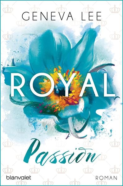 Royal Passion / Die Royals Saga Bd.1