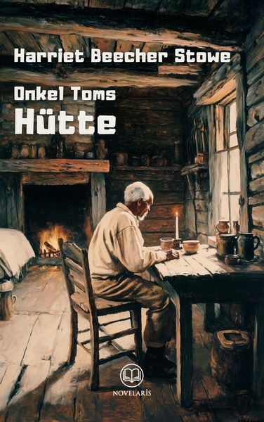 Harriet Beecher Stowe: Onkel Toms Hütte