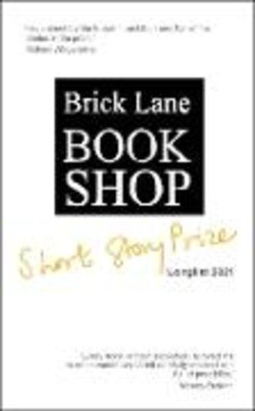 Brick Lane Bookshop Short Story Prize Longlist 2021