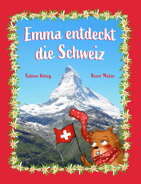 Emma entdeckt die Schweiz