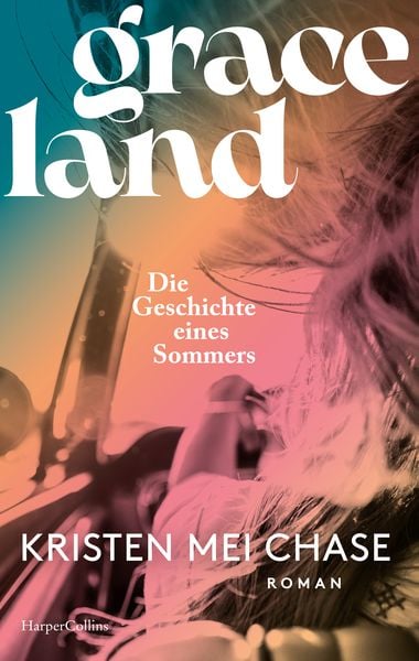 Graceland – Die Geschichte eines Sommers