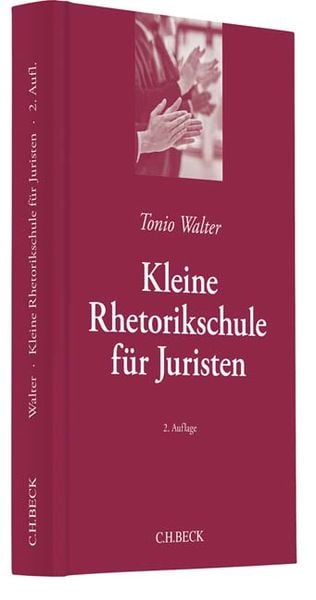 Kleine Rhetorikschule für Juristen