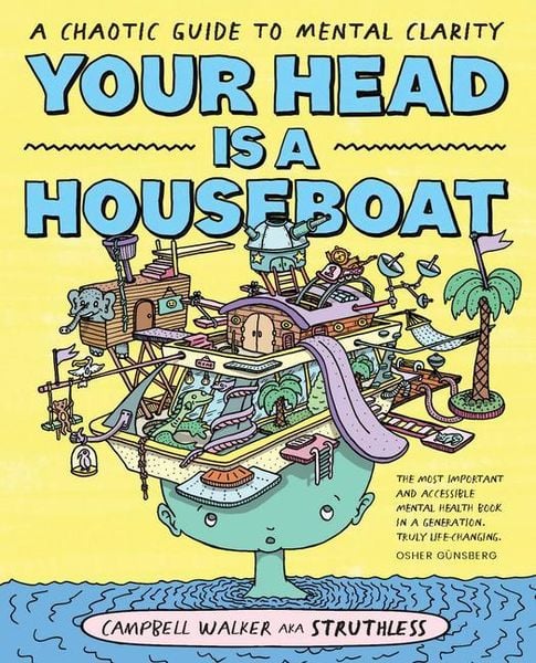 Your Head Is a Houseboat