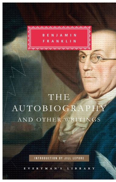 Franklin, B: Autobiography of Benjamin Franklin