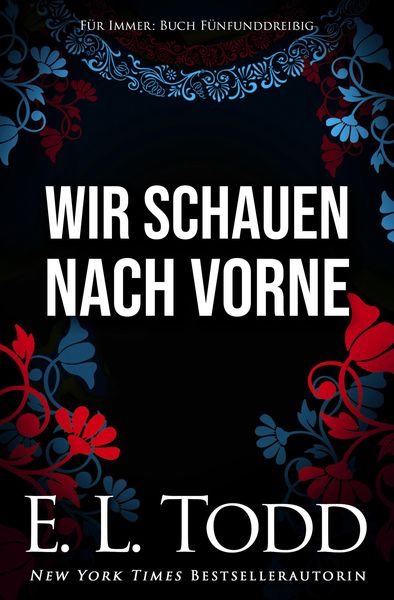 Wir schauen nach vorne (Für Immer, #35)