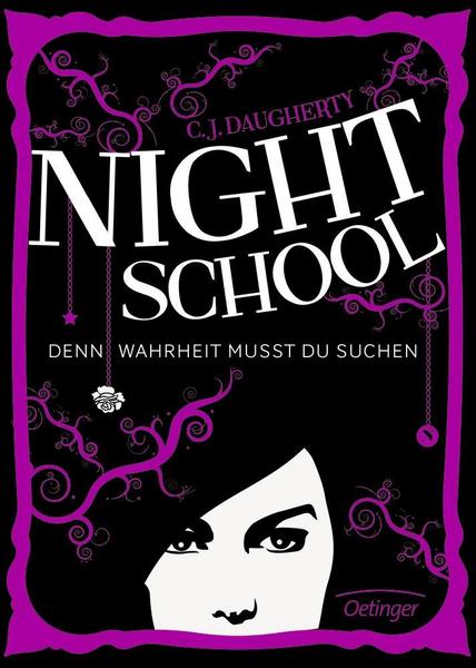 Denn Wahrheit musst du suchen / Night School Bd.3