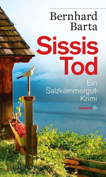 Sissis Tod / Salzkammergut-Krimi Bd. 1