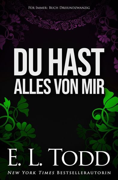 Du hast alles von mir (Für Immer, #23)