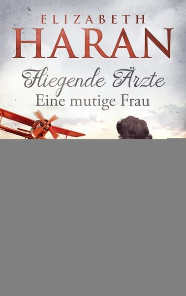 Fliegende Ärzte - Eine mutige Frau