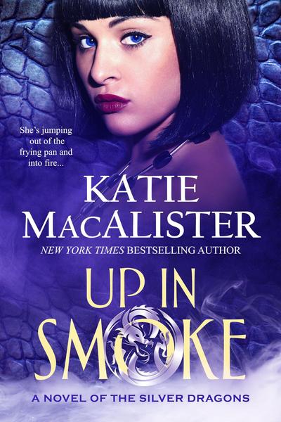 Up in Smoke (A Novel of the Silver Dragons, #2)