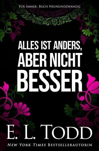 Alles ist anders, aber nicht besser (Für Immer, #29)