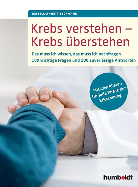 Krebs verstehen - Krebs überstehen