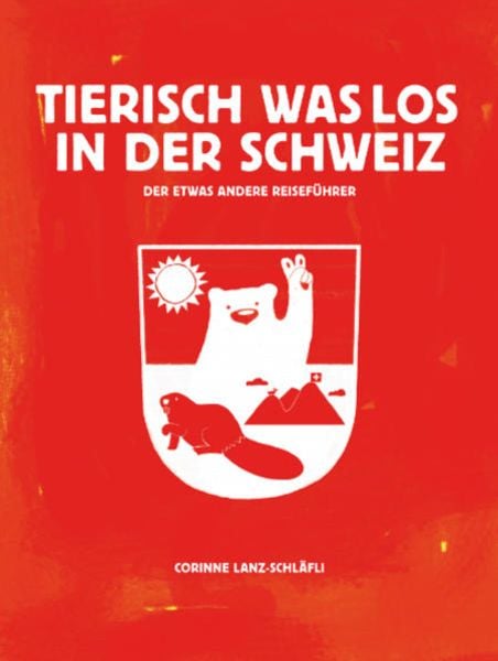 Tierisch was los in der Schweiz